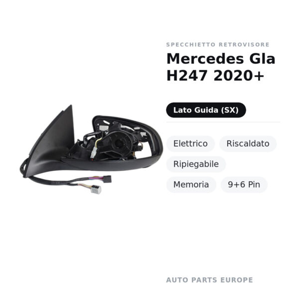 Specchietto Retrovisore Sinistro Mercedes Gla H247 2020+ – Elettrico, Riscaldato, Ripiegabile, Memoria, 9+6 Pin – foto 2