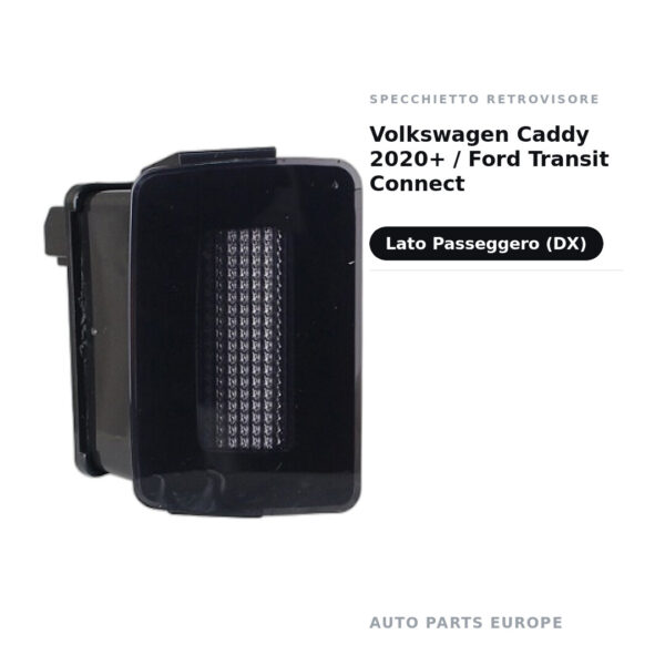 Specchietto Retrovisore Destro Volkswagen Caddy 2020+ / Ford Transit Connect – foto 2