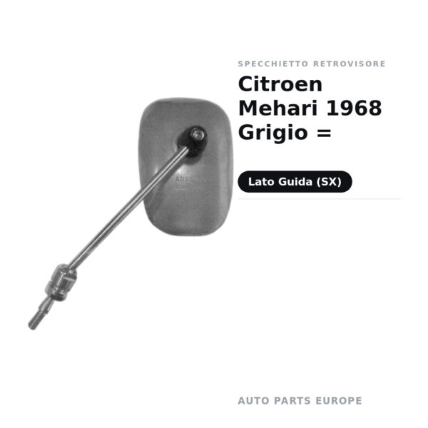 Specchietto Retrovisore Sinistro Citroen Mehari 1968 Grigio Dx=Sx – foto 2