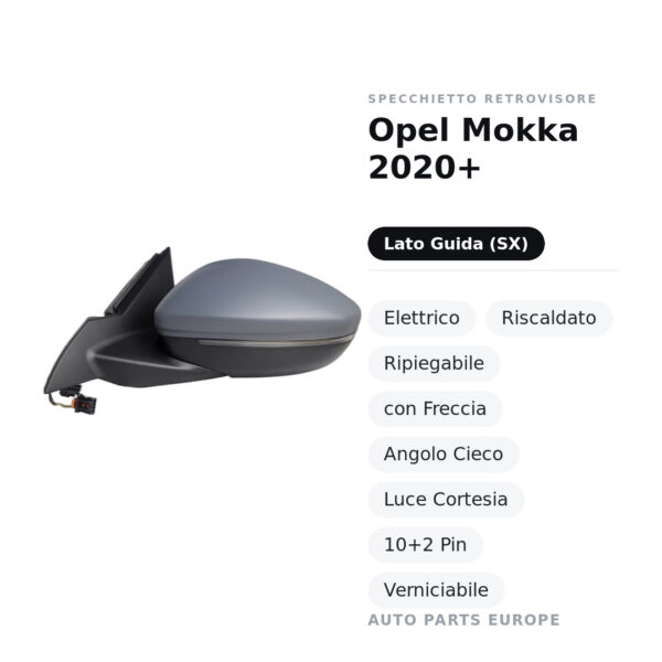 Außenspiegel Links Opel Mokka 2020+ – Elektrisch, Beheizt, Klappbar, mit Blinker, Toter Winkel, Innenleuchte, 10+2 Pin