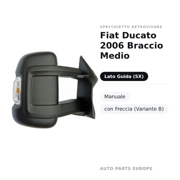 Außenspiegel Links Fiat Ducato 2006 Mittlerer Arm – Manuell, mit Blinker (Variante B) – Bild 2