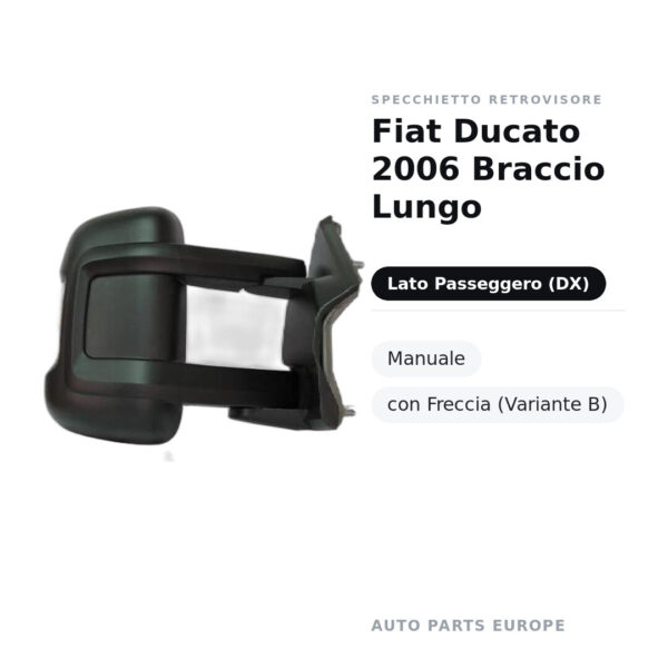 Außenspiegel Rechts Fiat Ducato 2006 Langer Arm – Manuell, mit Blinker (Variante B) – Bild 2
