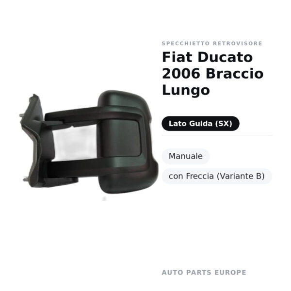 Außenspiegel Links Fiat Ducato 2006 Langer Arm – Manuell, mit Blinkleuchte (Variante B) – Bild 2