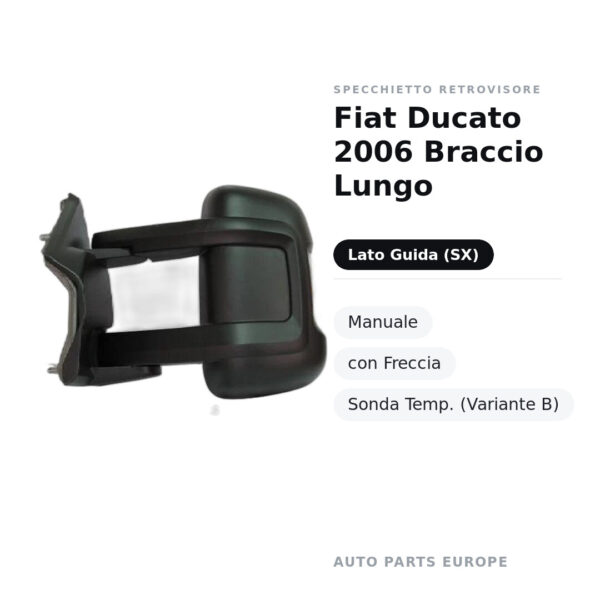 Außenspiegel Links Fiat Ducato 2006 Langer Arm – Manuell, mit Blinker, Temperatursensor (Variante B) – Bild 2