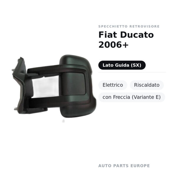 Außenspiegel Links Fiat Ducato 2006+ – Elektrisch, Beheizt, mit Blinker (Variante E) – Bild 2