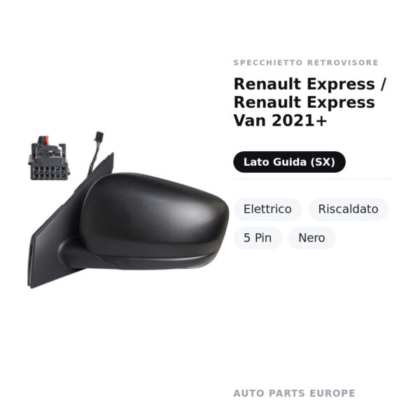 Specchietto Retrovisore Sinistro Renault Express / Renault Express Van 2021+ – Elettrico, Riscaldato, 5 Pin, Nero – foto 2