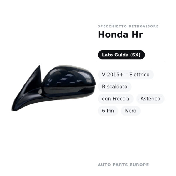 Außenspiegel Links Honda Hr-V 2015+ – Elektrisch, Beheizt, mit Blinker, Asphärisch, 6-polig, Schwarz – Bild 2