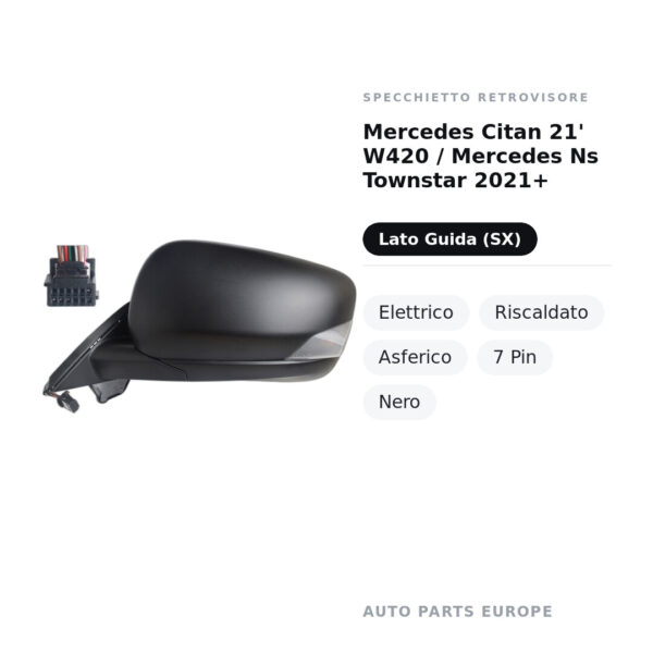 Außenspiegel Links Mercedes Citan 21' W420 / Mercedes Ns Townstar 2021+ – Elektrisch, Beheizt, Asphärisch, 7-polig, Schwarz