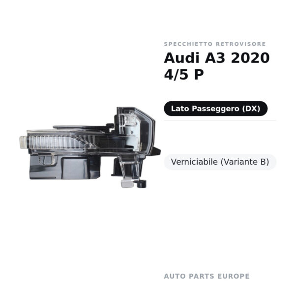 Specchietto Retrovisore Destro Audi A3 2020 4/5 P – Verniciabile (Variante B) – foto 2