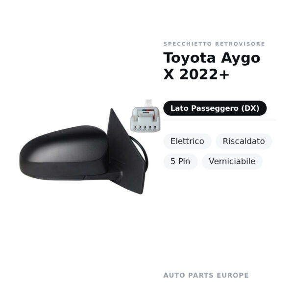 Außenspiegel Rechts Toyota Aygo X 2022+ – Elektrisch, Beheizt, 5 Pin, Lackierbar – Bild 2