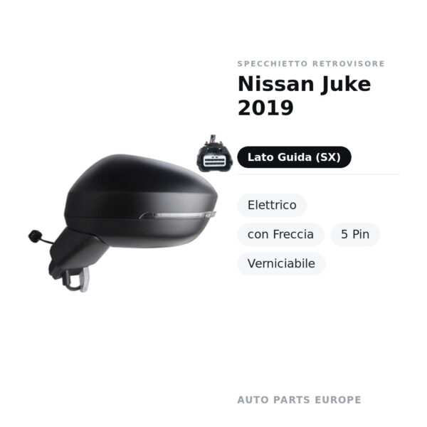 Specchietto Retrovisore Sinistro Nissan Juke 2019 – Elettrico, con Freccia, 5 Pin, Verniciabile – foto 2