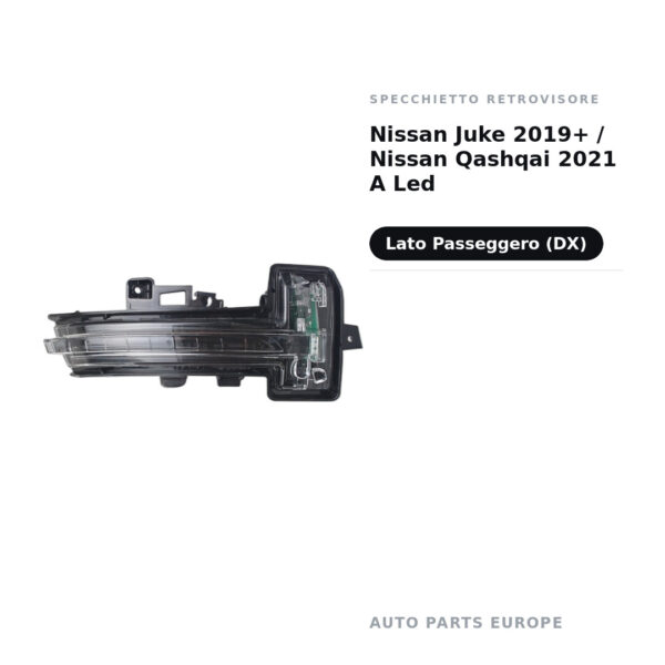 Specchietto Retrovisore Destro Nissan Juke 2019+ / Nissan Qashqai 2021 A Led – foto 2