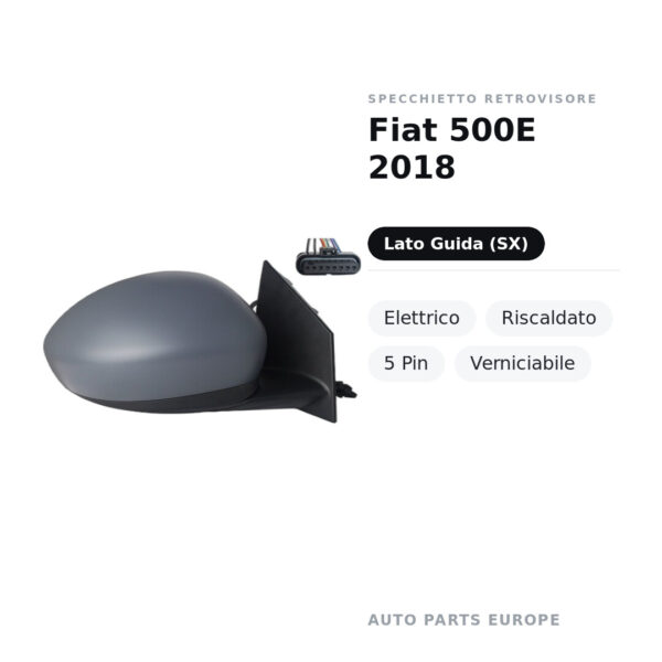 Specchietto Retrovisore Sinistro Fiat 500E 2018 – Elettrico, Riscaldato, 5 Pin, Verniciabile – foto 2