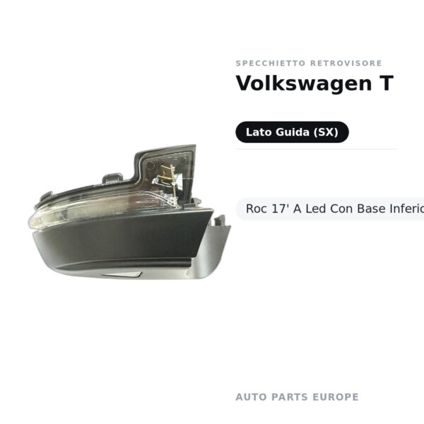 Specchietto Retrovisore Sinistro Volkswagen T-Roc 17′ A Led Con Base Inferiore E Pred. Per – Luce Cortesia – foto 2