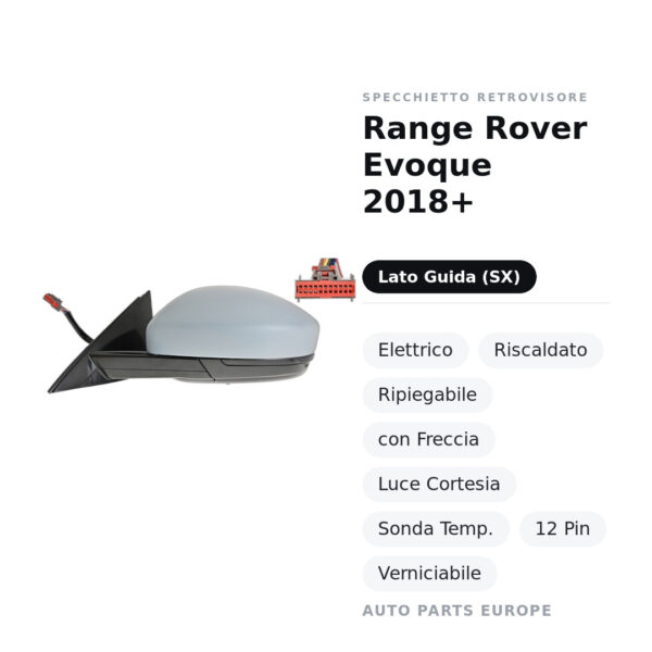 Specchietto Retrovisore Sinistro Range Rover Evoque 2018+ – Elettrico, Riscaldato, Ripiegabile, con Freccia, Luce Cortesia