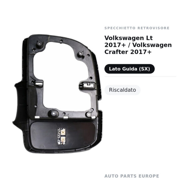 Specchietto Retrovisore Sinistro Volkswagen Lt 2017+ / Volkswagen Crafter 2017+ – Riscaldato – foto 2