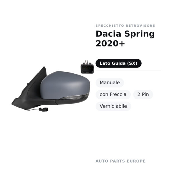 Specchietto Retrovisore Sinistro Dacia Spring 2020+ – Manuale, con Freccia, 2 Pin, Verniciabile – foto 2
