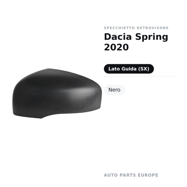 Calotta Specchietto Retrovisore Sinistro Dacia Spring 2020 – Nera – foto 2