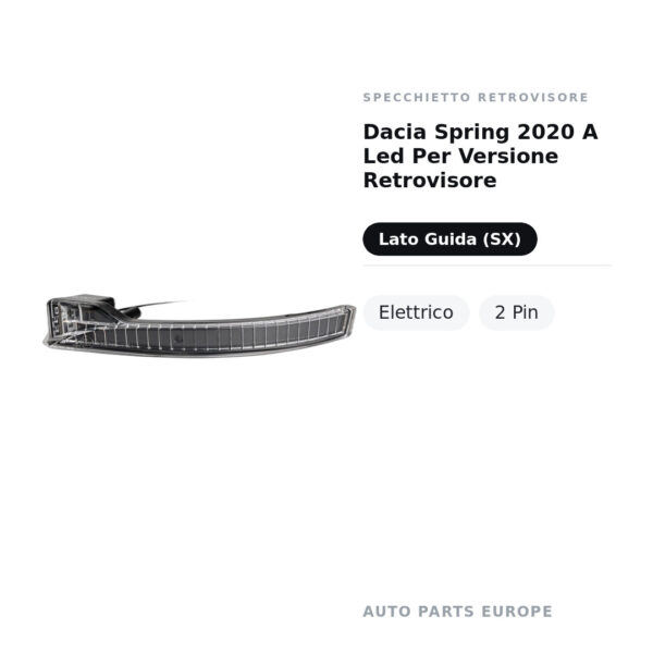 Specchietto Retrovisore Sinistro Dacia Spring 2020 A Led Per Versione Retrovisore – Elettrico, 2 Pin – foto 2