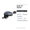 Specchietto Retrovisore Destro Audi A1 2010+ – Elettrico, Riscaldato, Ripiegabile, con Freccia, 8 Pin, Verniciabile