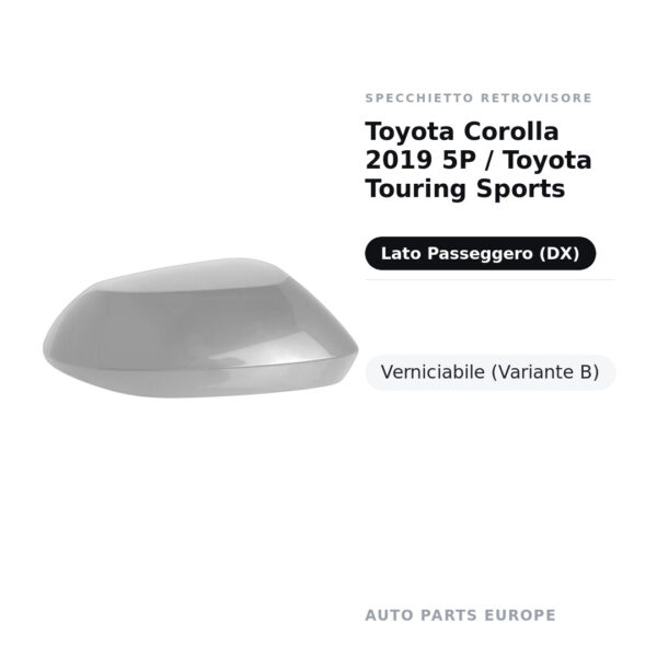 Außenspiegel Rechts Toyota Corolla 2019 5T / Toyota Touring Sports – Lackierbar (Variante B) – Bild 2