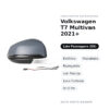 Außenspiegel Rechts Volkswagen T7 Multivan 2021+ – Elektrisch, Beheizt, Klappbar, mit Blinker, Courtesey-Leuchte, 9+2 Pin