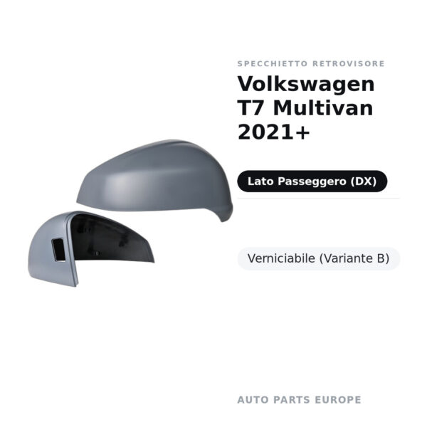 Calotta Specchietto Retrovisore Destro Volkswagen T7 Multivan 2021+ – Verniciabile – foto 2