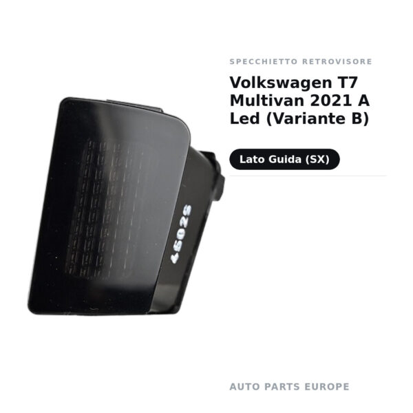 Specchietto Retrovisore Sinistro Volkswagen T7 Multivan 2021 A Led (Variante B) – foto 2