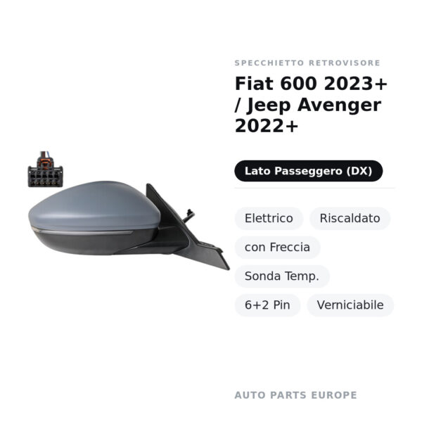 Außenspiegel Rechts Fiat 600 2023+ / Jeep Avenger 2022+ – Elektrisch, Beheizt, mit Blinker, Temperatursensor, 6+2 Pin
