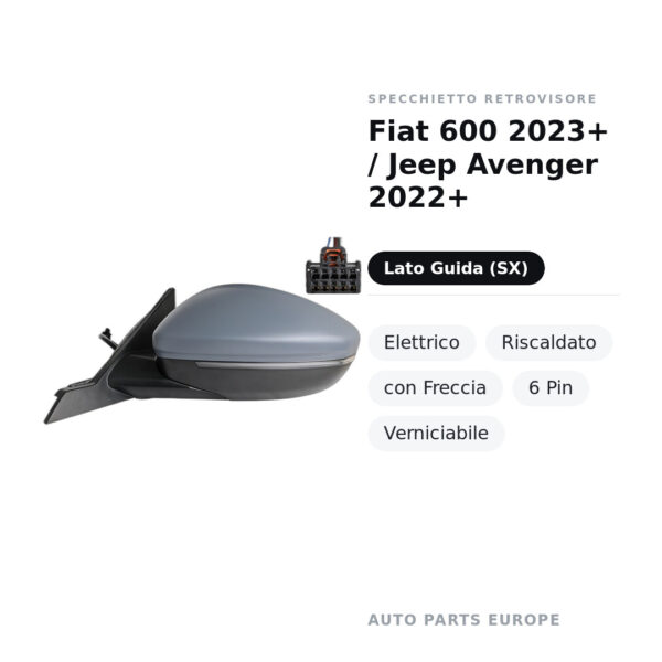 Außenspiegel Links Fiat 600 2023+ / Jeep Avenger 2022+ – Elektrisch, Beheizt, mit Blinkleuchte, 6-polig, Lackierbar – Bild 2