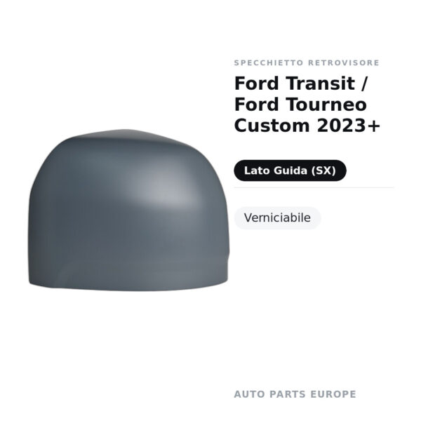 Außenspiegel Links Ford Transit / Ford Tourneo Custom 2023+ – Lackierbar – Bild 2