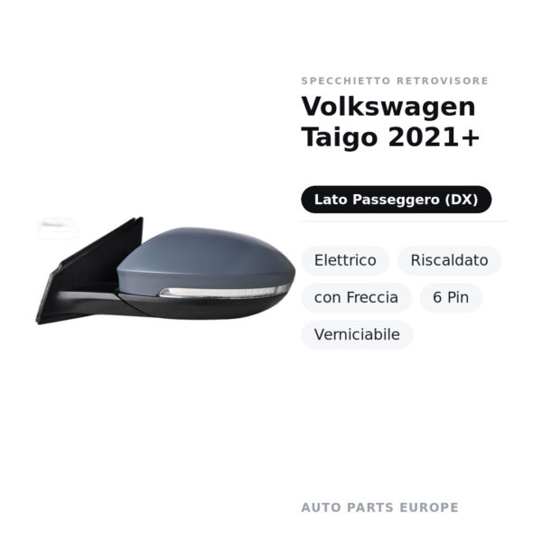 Außenspiegel Rechts Volkswagen Taigo 2021+ – Elektrisch, Beheizt, mit Blinker, 6 Pin, Lackierbar – Bild 2