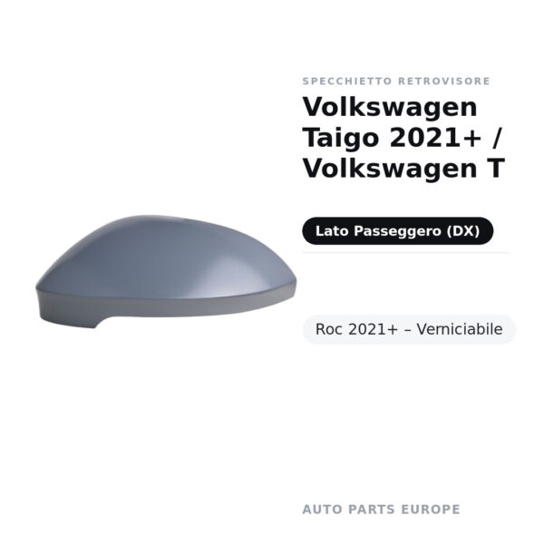 Calotta Specchietto Retrovisore Destro Volkswagen Taigo 2021+ / Volkswagen T-Roc 2021+ – Verniciabile – foto 2