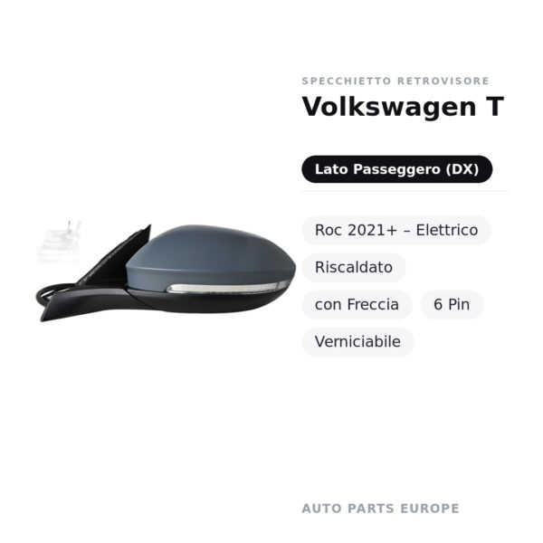 Außenspiegel Rechts Volkswagen T-Roc 2021+ – Elektrisch, Beheizt, mit Blinker, 6 Pin, Lackierbar – Bild 2