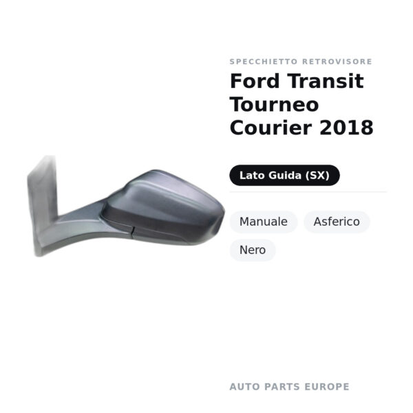 Specchietto Retrovisore Sinistro Ford Transit Tourneo Courier 2018 – Manuale, Asferico, Nero – foto 2
