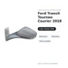 Specchietto Retrovisore Sinistro Ford Transit Tourneo Courier 2018 – Manuale, Asferico, Verniciabile – foto 2