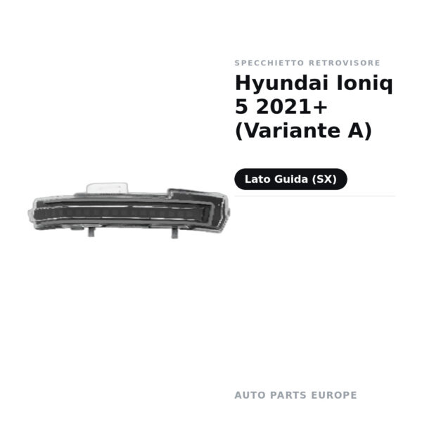 Specchietto Retrovisore Sinistro Hyundai Ioniq 5 2021+ (Variante A) – foto 2