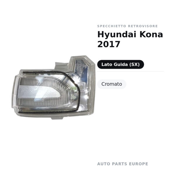 Specchietto Retrovisore Sinistro Hyundai Kona 2017 – Cromato – foto 2
