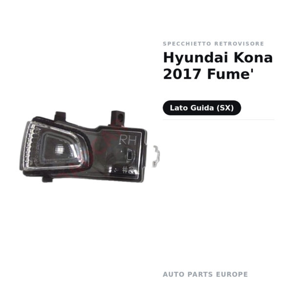 Specchietto Retrovisore Sinistro Hyundai Kona 2017 Fume’ – foto 2