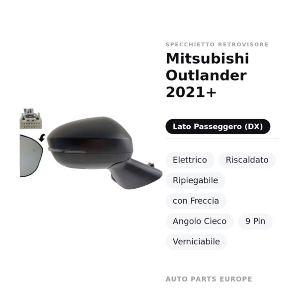 Außenspiegel Rechts Mitsubishi Outlander 2021+ – Elektrisch, Beheizt, Klappbar, mit Blinker, Toter-Winkel-Sensor, 9-polig