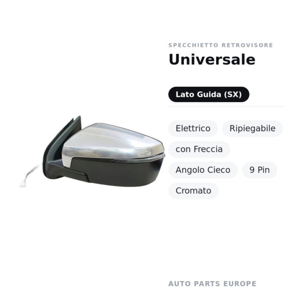 Specchietto Retrovisore Sinistro Universale – Elettrico, Ripiegabile, con Freccia, Angolo Cieco, 9 Pin, Cromato – foto 2
