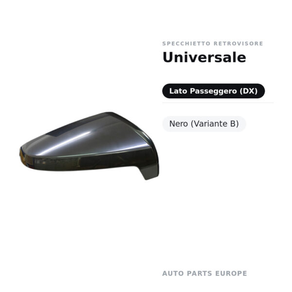 Calotta Specchietto Retrovisore Destro Universale – Nera – foto 2