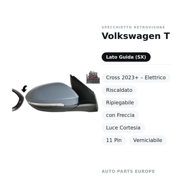 Außenspiegel Links Volkswagen T-Cross 2023+ – Elektrisch, Beheizt, Klappbar, mit Blinker, Innenleuchte, 11-polig, Lackierbar