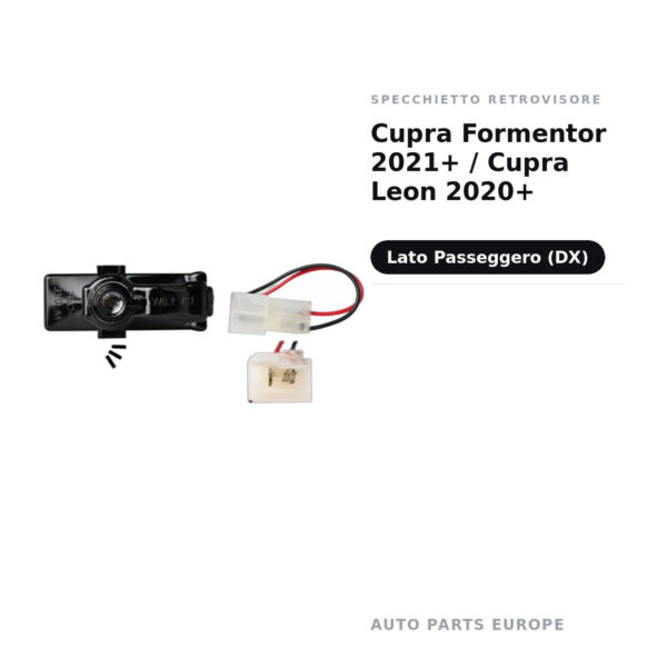 Luce di cortesia Retrovisore Destro Cupra Formentor 2021+ / Cupra Leon 2020+ – foto 3