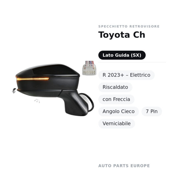 Außenspiegel Links Toyota Ch-R 2023+ – Elektrisch, Beheizt, mit Blinker, Toter Winkel, 7-polig, Lackierbar – Bild 2