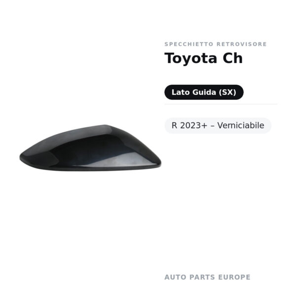 Specchietto Retrovisore Sinistro Toyota Ch-R 2023+ – Verniciabile – foto 2