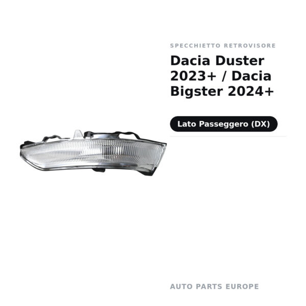 Specchietto Retrovisore Destro Dacia Duster 2023+ / Dacia Bigster 2024+ – foto 3