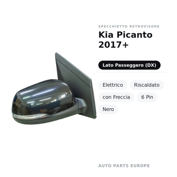Specchietto Retrovisore Destro Kia Picanto 2017+ – Elettrico, Riscaldato, con Freccia, 6 Pin, Nero – foto 2