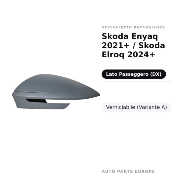Außenspiegel Rechts Skoda Enyaq 2021+ / Skoda Elroq 2024+ – Lackierbar (Variante A) – Bild 2